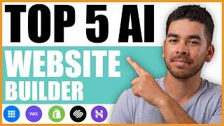 The 5 BEST AI Website Builders Of 2024 | Create a Website In Minutes!