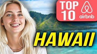 TOP 10 Best Airbnb in Hawaii (2024)