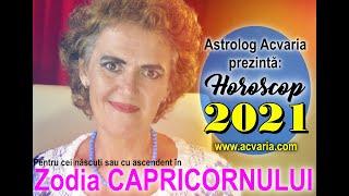 HOROSCOP 2021 PENTRU CAPRICORN ⭐ ASTROLOG ACVARIA ⭐  Zodia natala sau zodia ascendenta in Capricorn