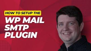 How To Configure WP Mail SMTP Plugin