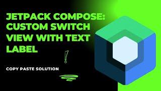 Jetpack Compose: Custom Switch View with Text Label - Copy Paste Solution