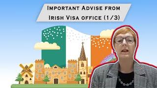 Important Advise from Irish Visa office (1/3)