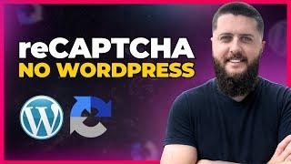 Como Instalar reCAPTCHA no WordPress [Pare de Receber Spam nos Formulários]