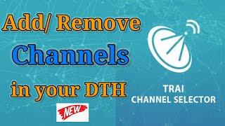 TRAI Channel selector app | How to add remove Channels in your DTH