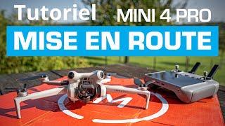 DJI MINI 4 PRO : TUTO MISE EN ROUTE et Premier Vol