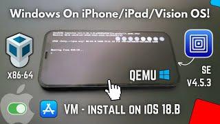 UTM SE: PC QEMU Emulator: Run Windows x86-64 on iOS 18 Test!