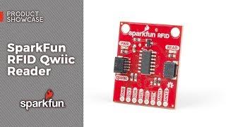 Product Showcase: SparkFun RFID Qwiic Reader