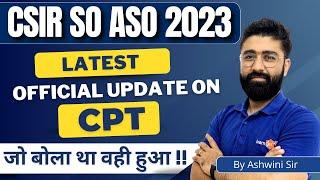 CSIR ASO CPT 2023  || Official Syllabus of CPT Out by CSIR II By Ashwini Sir