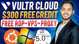 Create VULTR Cloud $300 Free Credit Account | How to Create a Windows RDP Vultr | Free Vps Hosting