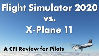 Microsoft Flight Simulator 2020 vs X-Plane [A CFI's Review for Real Pilots]