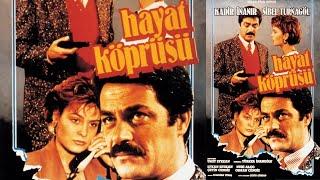 Hayat Köprüsü | Kadir İnanır - Sibel Turnagöl | Full HD