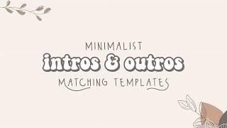 aesthetic matching intro and outro template | minimalist templates #4