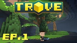 Trove - In the Beginning - Let's play Trove gameplay - Ep.1