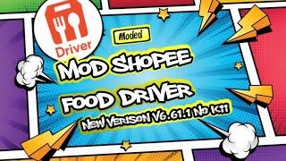 MOD SHOPEE FOOD DRIVER NEW VERISON V6.61.1 NO K11 WIN HUB