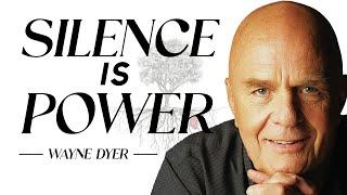 Wayne Dyer - Why you should embrace silence in your life starting today | The Power of Intention