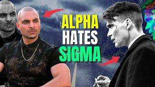 Why Sigma Males Are HATED By Alpha Males