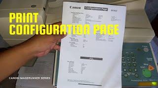 Print Configuration Page || Canon imageRUNNNER Series