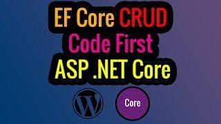 ️ Entity Framework Core Code First CRUD Operations in ASP.NET CORE Application