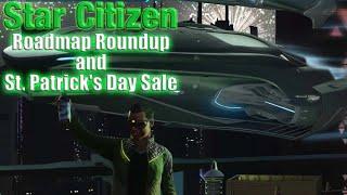 Star Citizen - Roadmap Roundup and St. Patrick's Day Sale