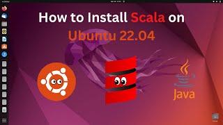 How to Install Scala on Ubuntu 22.04 | Openjdk 17 version | Sensei