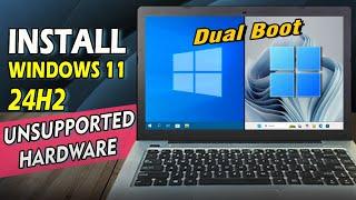 Install Windows 11 24H2 Dual Boot Dengan Windows 10 di Laptop/PC yang Tidak Support Windows 11