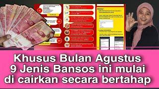 KHUSUS AGUSTUS ADA 9 BANSOS YANG CAIR BERTAHAP