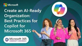 Create an AI Ready Organization: Best Practices for Copilot for Microsoft 365