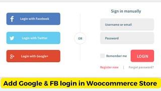 How to Enable Social Login in Woocommerce | Google & Facebook Signup in Wordpress Website