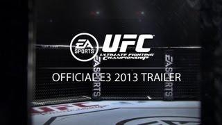 EA SPORTS UFC | Official E3 2013 Trailer | Feel The Fight