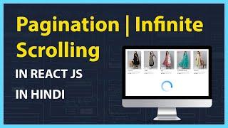 Infinite Scrolling  |  Pagination  in React JS in Hindi