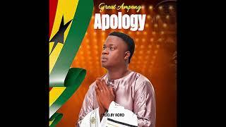 GREAT AMPONG ~ Apology (official Audio)