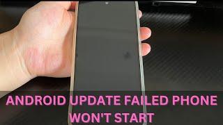 How to Fix Android Update Failed Phone Won't Start