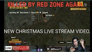 GOD TUSHAR OP KILLED BY RED ZONE AGAIN|NEW VID ON CHRISTMAS LIVE STREAM..