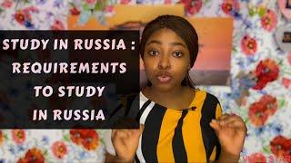 Study in Russia for Foreign students || Requirements to study in russia