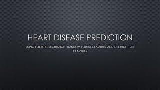 Heart Disease Prediction using  Different Models | Practical Machine Learning | Web Apps Project