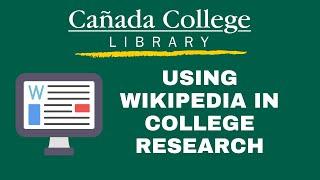 Wikipedia in College Research