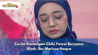 Cerita Kenangan Chiki Fawzi Bersama Almh. Ibu Marissa Haque - RUMPI NO SECRET (14/10/24) P1