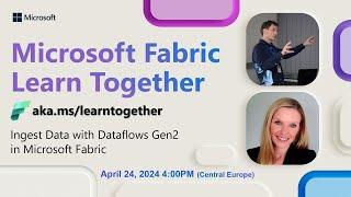 Learn Together: Ingest Data with Dataflows Gen2 in Microsoft Fabric