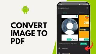 How to Convert Image to PDF on Android