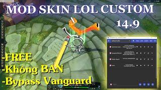 Mod Skin LOL Custom Free, không BAN - Bypass Vanguard