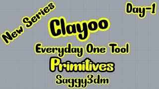 New Series - Clayoo - Everyday One Tool. DAY-1 Primitives (in Hindi)