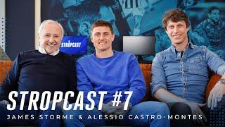 STROPCAST #7 : Alessio Castro-Montes & James Storme