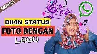 Cara Membuat Status WA Foto Dengan Lagu