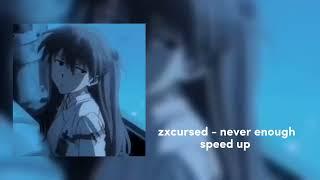 zxcursed - never enough speed up
