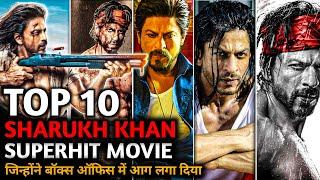 TOP 10 Highest Grossing Movie Of SHAHRUKH KHAN Including Pathaan || PATHAAN Boxoffice collections