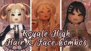 Royale High Hair & Face Combo Compilation