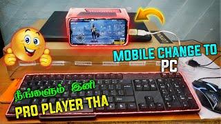 Mobile Change To Pc||Keyboard And Mouse Play Free Fire In Mobile||Tamil