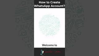 How to Create WhatsApp Account? #shorts #whatsapp