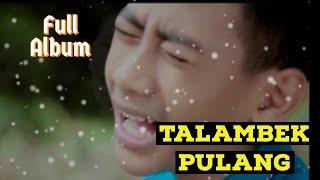 BINTANG JUNIOR, SI CILIK YANG BERSUARA EMAS | TALAMBEK PULANG | Full Album PART 1