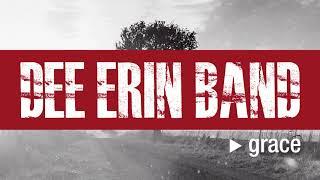 Dee Erin Band - Grace (OFFICIAL AUDIO)
